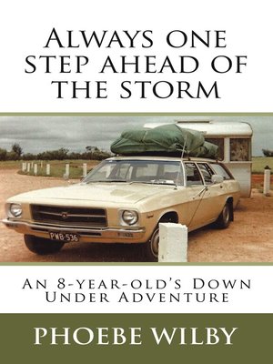 cover image of Always One Step Ahead of the Storm